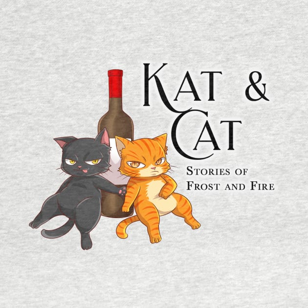 Kat and Cat - Stories of Frost and Fire by KimbraSwain